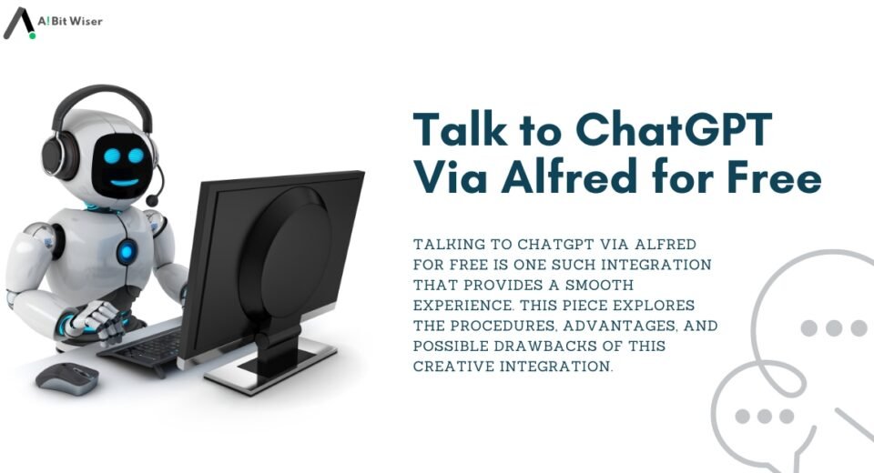 talk to chatgpt via alfred for free