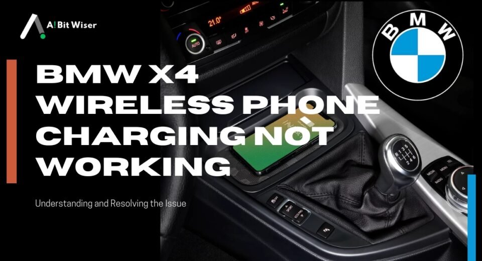 BMW X4 Wireless Phone Charging Not Working